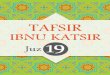 Tafsir Ibnu Katsir Juz 19 · 2020. 3. 5. · bernama Tafsir Ibnu Katsir. Hingga kini, tafsir Alquran al-Karim sebanyak 10 jilid ini masih menjadi bahan rujukan dalam dunia Islam