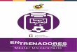 II Master Universitario de Entrenadores de Fútbol...La metodología del curso es semi-presencial. Las 15 sesiones presenciales, que representan 120 horas lectivas, se desarrollarán