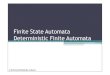 Finite State Automata Deterministic Finite Automataimambukhari.weebly.com/uploads/1/4/2/7/14272694/pert5...Deterministic Finite Automata (DFA) • Deterministic Finite Automata (DF