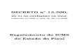 DECRETO nº 13.500, - Afrebras · DECRETO nº 13.500, DE 23 DE DEZEMBRO DE 2008. Publicado no DOE n° 246, de 24/12/2008 Regulamento do ICMS do Estado do Piauí