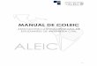 MANUAL DE COLEIC · 2018. 8. 31. · MANUAL DE COLEIC - 4 - GENERALIDADES 1. El COLEIC se considera como tal desde el día de la recepción hasta el día de clausura que fije el comité