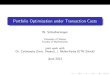 Portfolio Optimisation under Transaction Costs€¦ · Portfolio Optimisation under Transaction Costs W. Schachermayer University of Vienna ... For example, exponential fractional