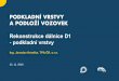 Rekonstrukce dálnice D1 podkladní vrstvypvpv.sdruzeni-silnice.cz/2016/prezentace/data/13-havelka.pdfPrvní etapa modernizace Práce byly zahajovány rozšířením jednoho z dopravních