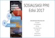 SOSIALISASI&PPKI& Edisi2017 - Perbedaan PPKI antara Edisi 2010 dan 2017 (1) 1 2 3 Dalam PPKI 2017, bentuk