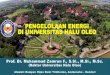 Halu Oleo University - UI GreenMetricgreenmetric.ui.ac.id/.../Webinar-GreenMetric-MZF-UHO-1.pdf · 2020. 6. 13. · Fakultas : 15, 1 Pasca dan 1 Vokasi ... dalam gedung pada Fakultas