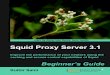 BEST BOOK Squid Proxy Server 3.1: Beginner's Guide