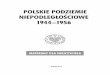 PoLskIE PoDzIEMIE nIEPoDLEgŁoścIowE · 2016. 6. 16. · 4 oMówIEnIE zAwARToścI TEkI Przekazujemy Państwu „Tekę edukacyjną IPN” Polskie podziemie niepodległościowe 1944–1956,