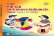 Sri Santosa Titik Maryuni - bsd.pendidikan.id...Semoga buku ini nbuku ini berguna sebagai panduan belajar bahasa Indonesia secara mudah, menarik, dan dapat meningkatkan kreativitas