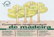Consumo responsável de madeira - Sindimaspsindimasp.org.br/conteudo/download/cartilha_eletronica.pdf · da floresta de madeira Consumo responsável ... madeira e outros produtos