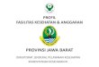 PROVINSI JAWA BARATsirs.yankes.kemkes.go.id/data/Profile/Profil Faskes Final plus PDF/PDF/32. Profil...Gambaran Umum Nama Resmi Provinsi Jawa Barat Ibukota Bandung Luas Wilayah 235.377,76