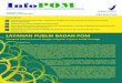 InfoPOM · 2020. 3. 12. · badan pengawas obat dan makanan republik indonesia volume xi, no.1 januari - pebruari 2010 issn 1829-9334 badan ri pom infopom layanan publik badan pom