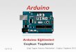 ARDUİNOufukayhan.com/.../10/arduinoeitimleri-1...phpapp02.pdf · ARDUİNO Geliştirme ortamı ile Arduino programlarının yazılıp derlenip kartlar üzerine yüklenebiliyor Arduino