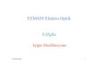 FZM450 Elektro-Optik 9 · 2012. 3. 6. · Burada manyetik alan dielektrik malzemeyi optik olarak aktif duruma getirmiştir. Kutuplanma doğrultusunun dönme açısı manyetik alan
