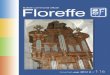 floreffe · 2012. 6. 25. · FLOREFFE bimestriel page 3 Le mot du bourgmestre 1819-2009 : 190 ans. C’est l’anniversaire qu’un groupe de professeurs, jeunes retrai-tés actifs