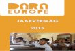 JAARVERSLAG 2015 - DARA Europe NL · 2018. 9. 7. · voorwoord Met groot genoegen bieden wij u hierbij het jaarverslag 2015 van onze sticht-ing DARA Europe aan. In dit jaarverslag