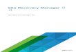 Site Recovery Manager 관리 - Site Recovery Manager 6 - VMware · 2020. 8. 19. · VMware vCenter Site Recovery Manager 관 리 정보 VMware vCenter Site Recovery Manager(Site Recovery