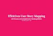 Effektives User Story Mapping - Modern RE...UX Thinking (kurz UXT) ist ein Ansatz der Produktmanager, Product Owner, UX Professionals, Softwareentwickler und Business Analysten dabei