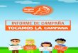 ODOS NIÑOS Y NIÑAS CONfundacionakasa.org/wp-content/uploads/2019/03/INFORME-DE...ESCUELA CON DIS CAPACIDAD 7 En Colombia, la campaña “Tocamos La Campana” se orientó a tres