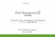 Risk Management - 安川文朗...Risk Management② 危機管理論② Risk and Crisis: terminology and definition リスク、クライシス、危機管理：用語と定義 2019.10.01Today’s