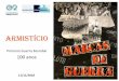 Apresentação do PowerPoint - Ribadouro · 2018. 11. 15. · 100 ANOS APós O ARMISTíCIO DA la GUERRA MUNDIAL O Dia do Armistício celebra-se para comemorar o fim da Primeira Guerra