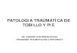 PATOLOGIA TRAUMÁTICA DE TOBILLO Y PIEjlefimil/Clase_Tobillo.pdf · 2007. 3. 11. · fracturas de tobillo (luxofracturas) clasificaciÓn de weber. establece la estabilidad del tobillo