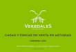 Casas y FINCAS EN VENTA en asturias - Veredalesveredales.com/./documentos/ficheros/Casas Y Fincas en... · 2018. 11. 23. · Casas y FINCAS EN VENTA en asturias FEBRERO 2017 . Muy