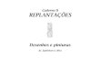 Caderno II REPLANTAÇÕESrepositorio.ufpa.br/jspui/bitstream/2011/11399/8/Caderno... · 2019. 12. 17. · Desenhos e pinturas de Juanielson A. Silva. Replantar Introduzir ... poemas,