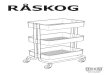 RÅSKOG - IKEA · 2019. 3. 10. · 12 © Inter IKEA Systems B.V. 2011 2018-10-23 AA-573329-8. Title: document6522301796643112432.indd Created Date: 10/23/2018 4:46:11 PM