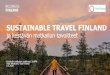 ja kestävän matkailun tavoitteet...Sustainable Travel Finland (STF) ohjelman edut STF –ohjelmaan lähteneet yritykset & destinaatiot saavat käyttöönsä konkreettisen kestävän