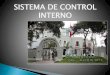 SISTEMA DE CONTROL INTERNO - Ministerio del Ambiente · 2017. 6. 20. · NORMATIVIDAD Ley N° 27785: Ley Orgánica del Sistema Nacional de Control y de la Contraloría General de