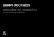 GRUPO GOURMETS presentación corporativa...2010/2011) En 1986 se crea el Club Vinos Gourmets Más de 44 años dedicados al fomento, difusión y conocimiento del universo gastronómico