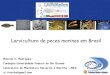 Larvicultura de peces marinos em Brasil - larvaplus.orglarvaplus.org/.../larvicultura-peces-marinos-brasil... · Brachionus plicatilis Artemia enriq. 0510 15 20 25 30 35 40 45 50