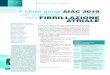 Linee guida AIAC 2010 per la gestione e il trattamento della … · 2020. 10. 13. · 63 LINEE GUIDA AIAC 2010 per la gestione e il trattamento della fibrillazione atriale sinusale