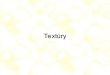 Textúry - uniba.sk · 2019. 12. 3. · Definície pojmov • Textúrny priestor (texture space/domain) • Mapovanie textúr textúrny priestor priestor objektu • Multitextúry