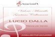 Valerio Minicillo Gaetano Cellamara...LUCIO DALLA Valerio Minicillo nasce a Pontecorvo (FR) il 10 agosto 1985. A nove anni entra al Conservatorio di musica “Licinio Refice” di