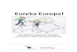 Eureka Europa! · 2017. 6. 5. · Een didactisch pakket voor leerlingen van het 5de en 6de leerjaar basisonderwijs Eureka Europa!