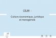 CEJM : Culture économique, juridique et managérialeeconomie-gestion.ac-creteil.fr/sites/economie-gestion.ac-creteil.fr/... · Lettre d'information Édu_Num économie et gestion