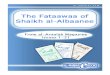 Fataawaa of Shaikh Al-AlbaaneeFataawaa of Shaikh Al-Albaanee Al-Manhaj E-Books 2  Fataawaa of Shaikh Al-Albaanee (rahimahullaah) From Al-Asaalah Magazine Issues 1 …
