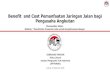 Benefit and Cost Pemanfaatan Jaringan Jalan bagi ......Benefit and Cost Pemanfaatan Jaringan Jalan bagi Pengusaha Angkutan GEMILANG TARIGAN Ketua Umum Asosiasi Pengusaha Truk Indonesia