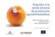 Impulso a la venta directa de productos agroalimentariosweb.dpz.es/catedra4espaciodesrul/pdfs/Yoan_Commergnac.pdf · 2012. 3. 14. · Venta directa automática • Es un canal de
