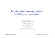 Ingénierie des modèles - FIL Lille 1marvie/download/meta2.pdf · 2 Ingénierie des modèles (a) © 2003-2005, Raphaël Marvie Menu Introduction Modélisation et méta-modélisation