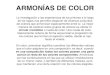 ARMONÍAS DE COLOR - intranet.iesmoda.edu.mx cromatica.pdf · ARMONÍAS DE COLOR La investigación y las experiencias de los pintores a lo largo de los siglos nos permiten disponer