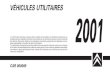 VÉHICULES UTILITAIRES 2001 · PDF file 20 LE 93 JUMPY TT IDENTIFICATION DES VEHICULES Diesel 2.0 HDi Confort Norme de dépollution Désignation Mines Plaque moteur Cylindrée (cm3)