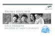 et plan de reussite - Quebec · NOS ÉCOLES Programmes offerts : • Bruyère: clientèle de ematernelle, 1er cycle et 2 cycle. • Saint-Charles e: clientèle de 2 et 3e cycle. •