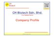 CH Biotech Company Profile...Company Milestone CH Biotech Company Profile 2 2011: Develop Oil Palm base Organic Fertilizer Products 2013 : Establish BH Biotech Sdn. Bhd. 2013 : Launch
