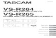 VS-R264 / VS-R265 OWNER'S MANUAL · 2019. 12. 16. · TASCAM VS-R264 / VS-R265 3 IMPORTANT SAFETY INSTRUCTIONS WARNING: TO PREVENT FIRE OR SHOCK HAZARD, DO NOT EXPOSE THIS APPLIANCE