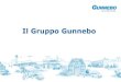 Il Gruppo Gunnebo - Camera di Commercio Italo-Svedese ......Il Gruppo Gunnebo Costituito da 5500 persone Fatturato 2011 di 580M€. La sede centrale si trova a Goteborg in Svezia
