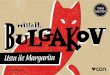 MİHAİL B · 2018. 12. 11. · MİHAİL AFANASYEVİÇ BULGAKOV, 1891’de Kiev’de doğdu. Genç yaşta hekimliği bırakarak kendini tümüyle yazarlığa verdi. İlk romanı Belaya