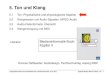 5. Ton und Klang - LMU Medieninformatik · 2020. 10. 1. · Ludwig-Maximilians-Universität München, Medieninformatik, Prof. Butz !Digitale Medien WS 2011/2012 – 5a – 5. Ton