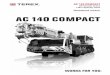AC140 COMPACT - MiJack Canada · 2013. 9. 12. · AC140 COMPACT AC 140 COMPACT All Terrain Crane 140t capacity class Datasheet metric. 2 CONTENTS AC 140 COMPACT Inhalt · Contenu